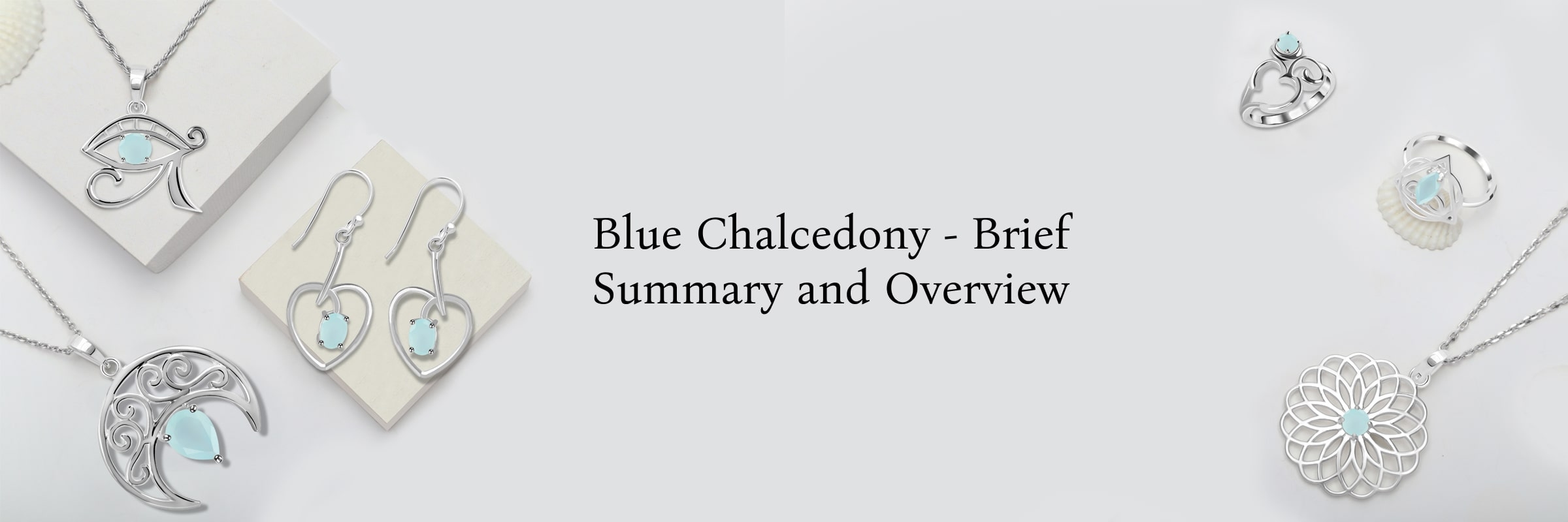 Blue Chalcedony: An Overview Blue Chalcedony