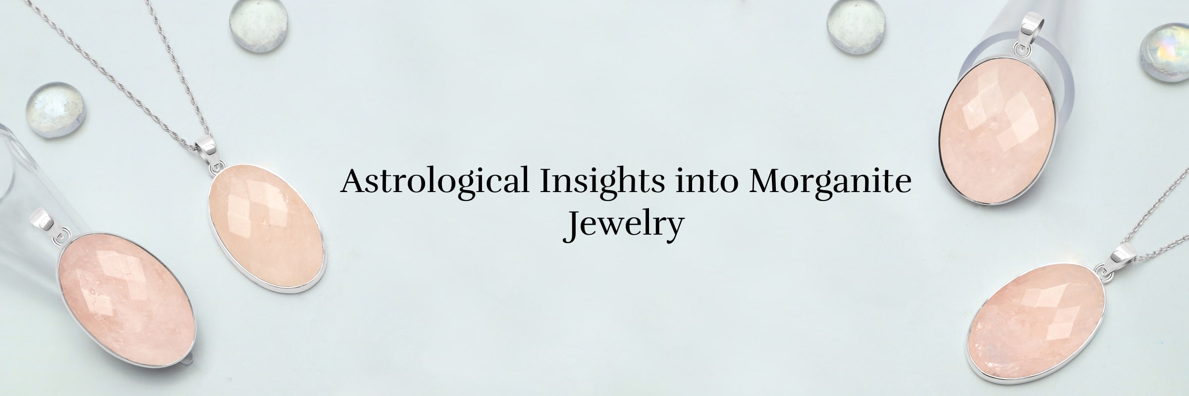 Morganite Jewelry According to Astrology Morganite Jewelry According to Astrology