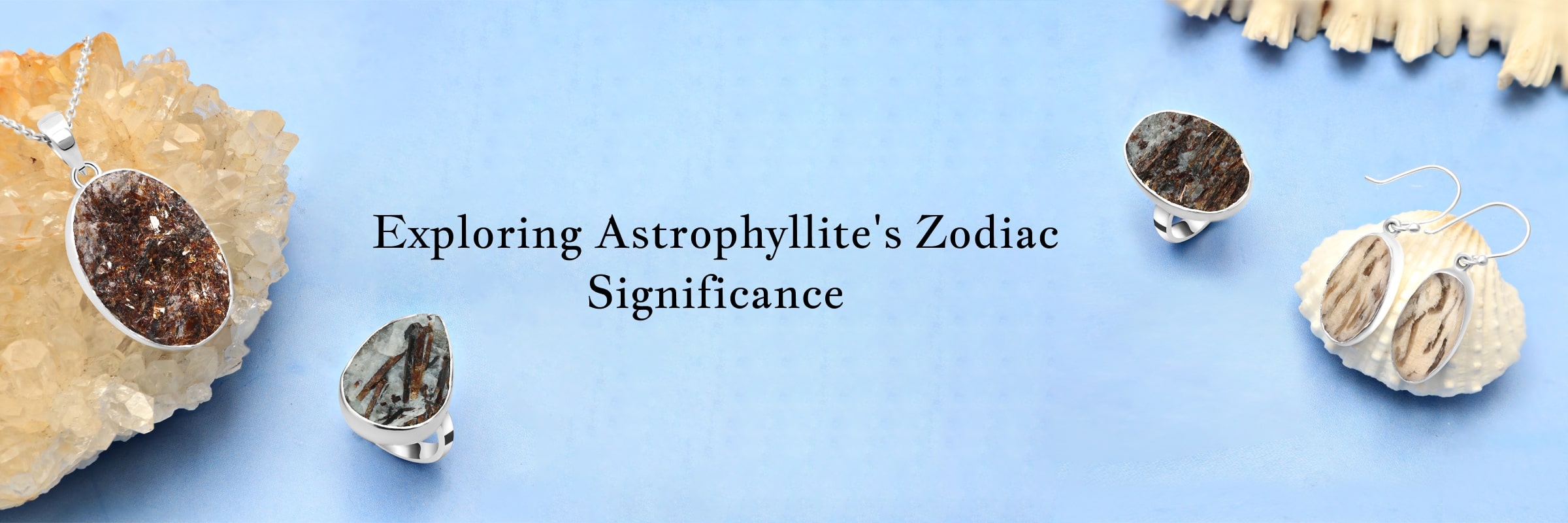 Starlit Guidance: Exploring the Connection Between Astrophyllite and Zodiac Signs Astrophyllite and Zodiac Signs