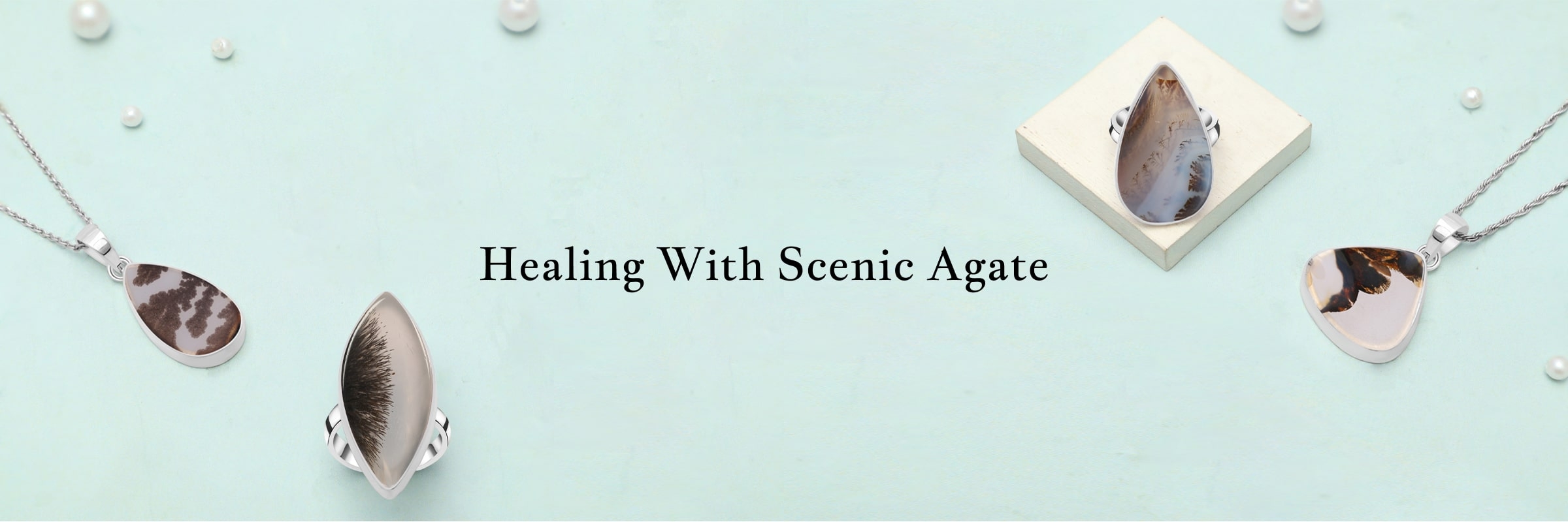 Healing Properties of Scenic Agate Healing Properties of Scenic Agate