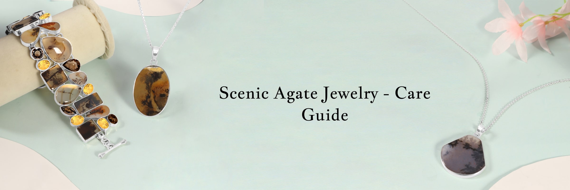 How To Care for Your Scenic Agate Jewelry How To Care for Your Scenic Agate Jewelry