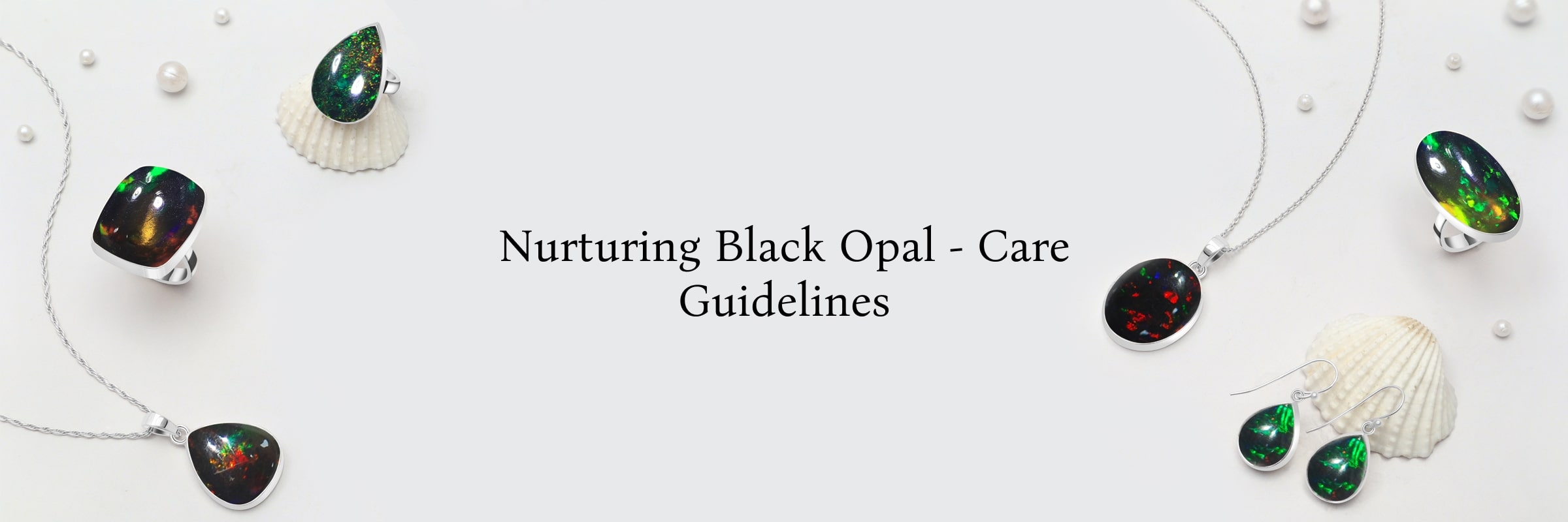 Caring for Black Opal Caring for Black Opal