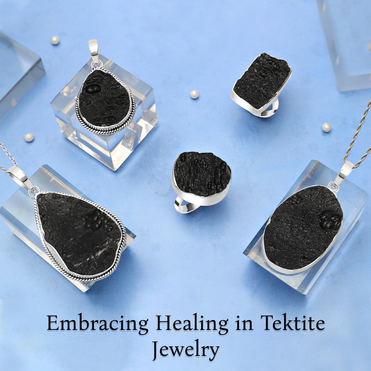Healing Properties Of Tektite Jewelry Healing Properties Of Tektite Jewelry