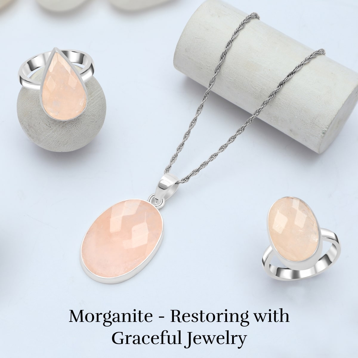 Restorative Possessions of Wearing Morganite Jewelry Morganite Jewelry