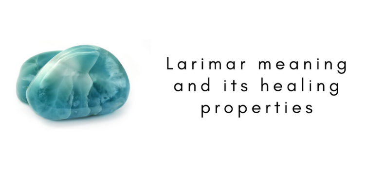 Larimar meaning and its healing properties