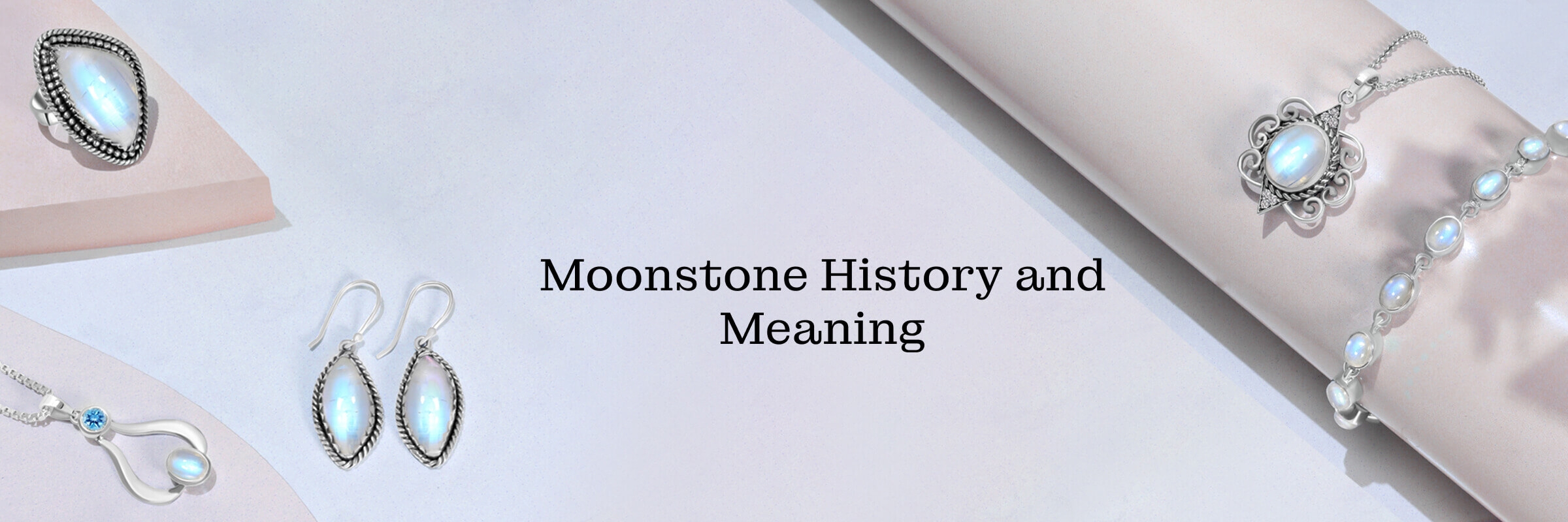 Moonstone Meaning and History