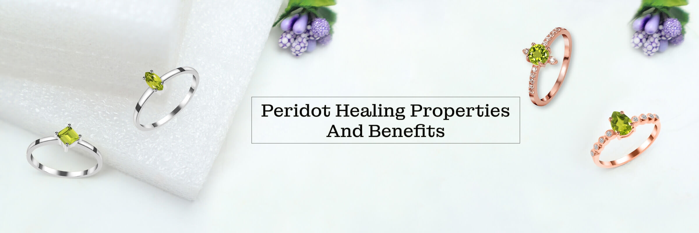 Peridot Healing Properties And Benefits