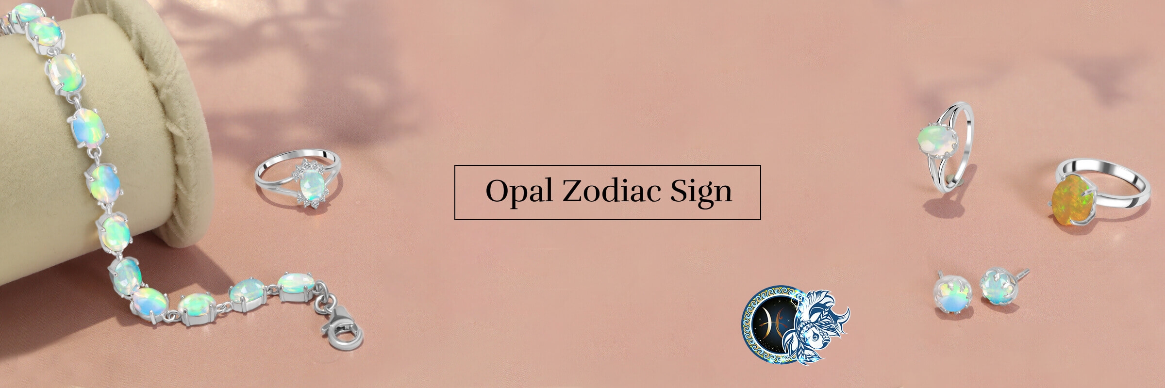 Zodiac sign associated to opal Zodiac sign associated to opal