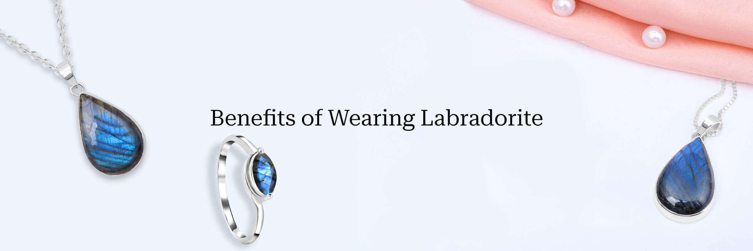 Benefits of Wearing Labradorite: Physical, Emotional, Mental Properties 1