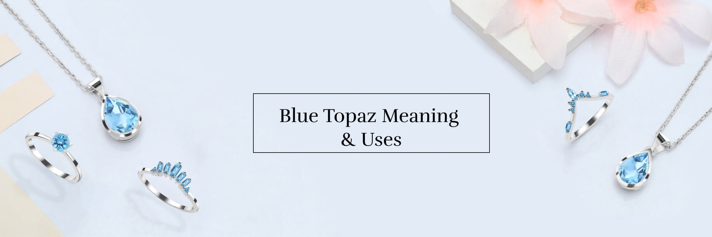 Benefits Of Blue Topaz