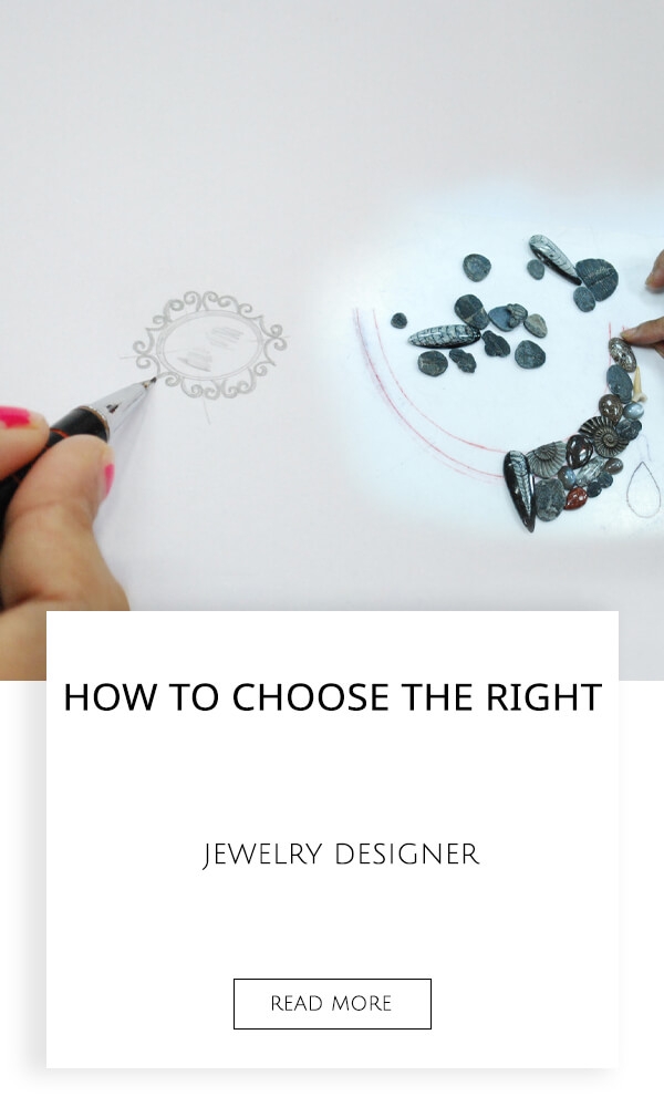 How to Choose the Right Jewelry Designer