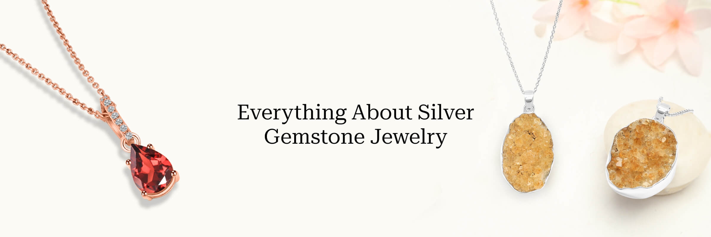 Everything about silver gemstone jewelry