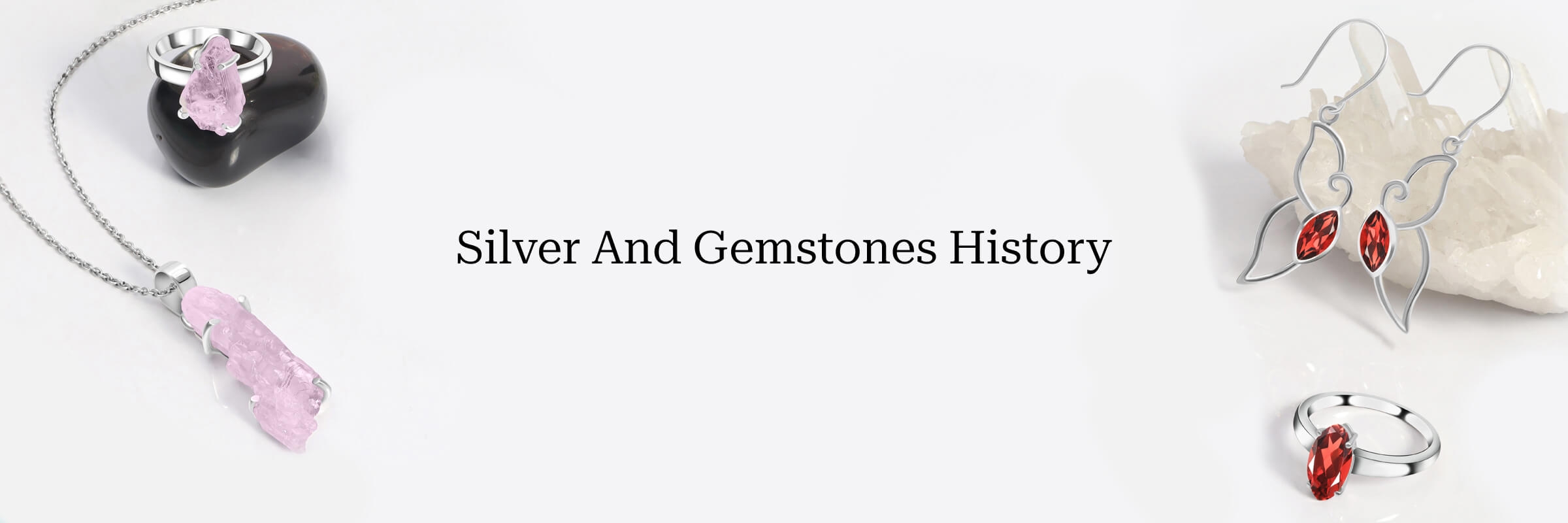 History Of Silver And Gemstones History Of Silver And Gemstones