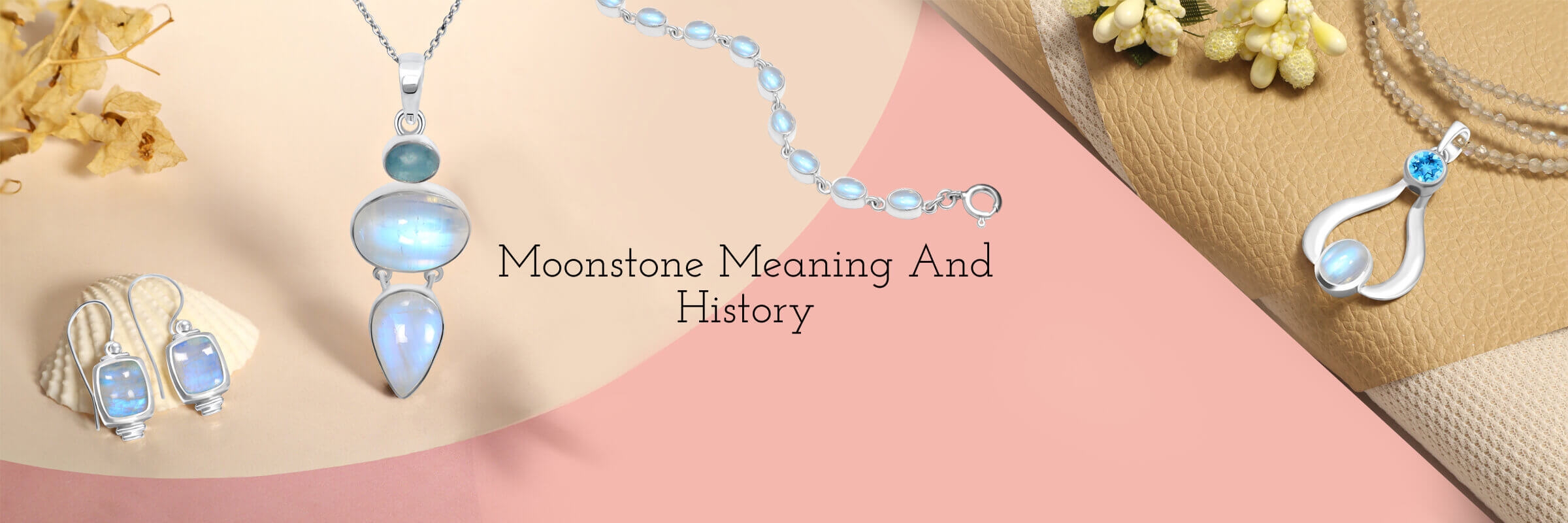 Meaning And History Of Moonstone