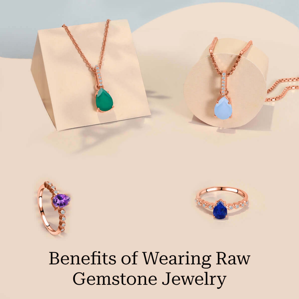 Benefits of Wearing Raw Gemstone Jewelry