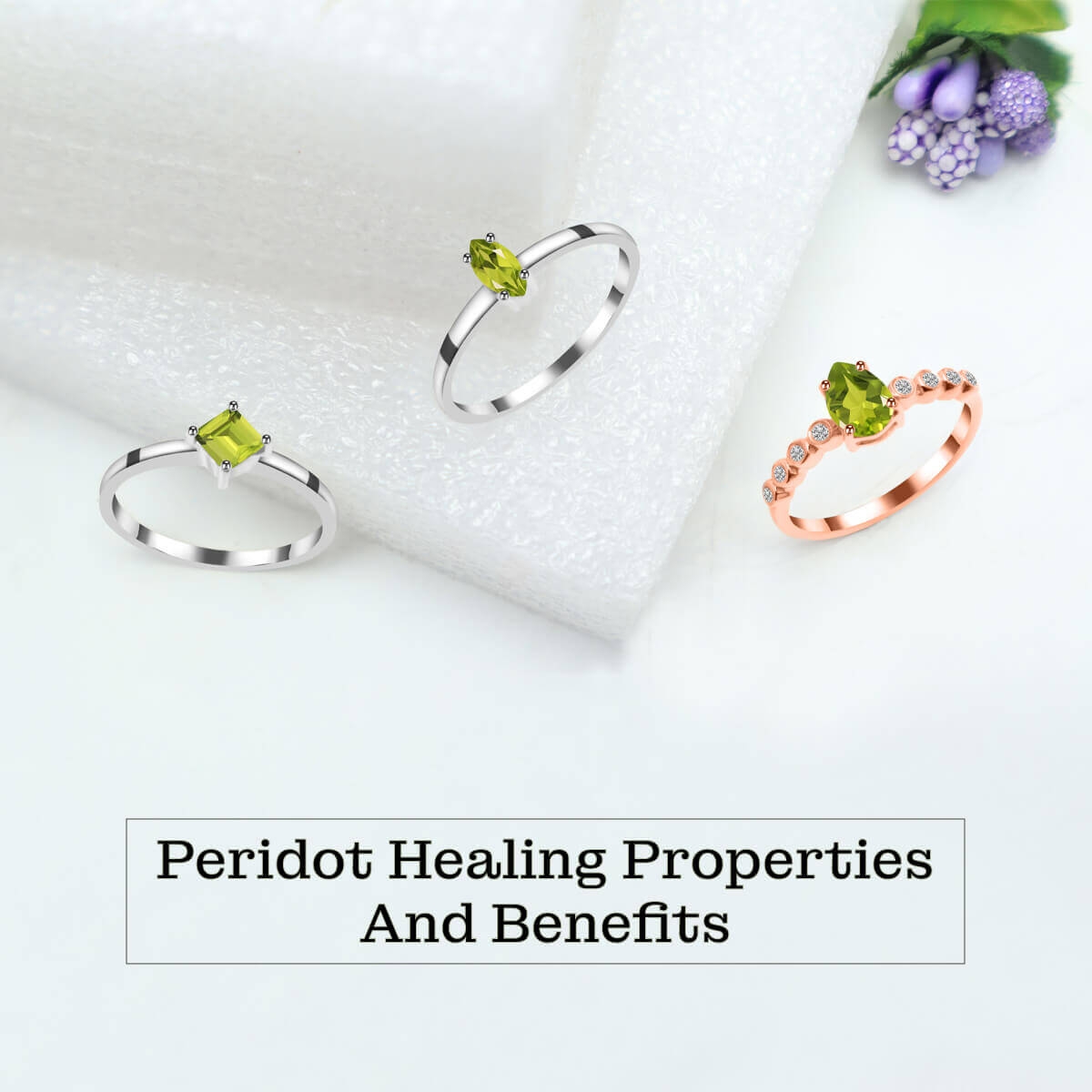 Peridot Healing Properties And Benefits