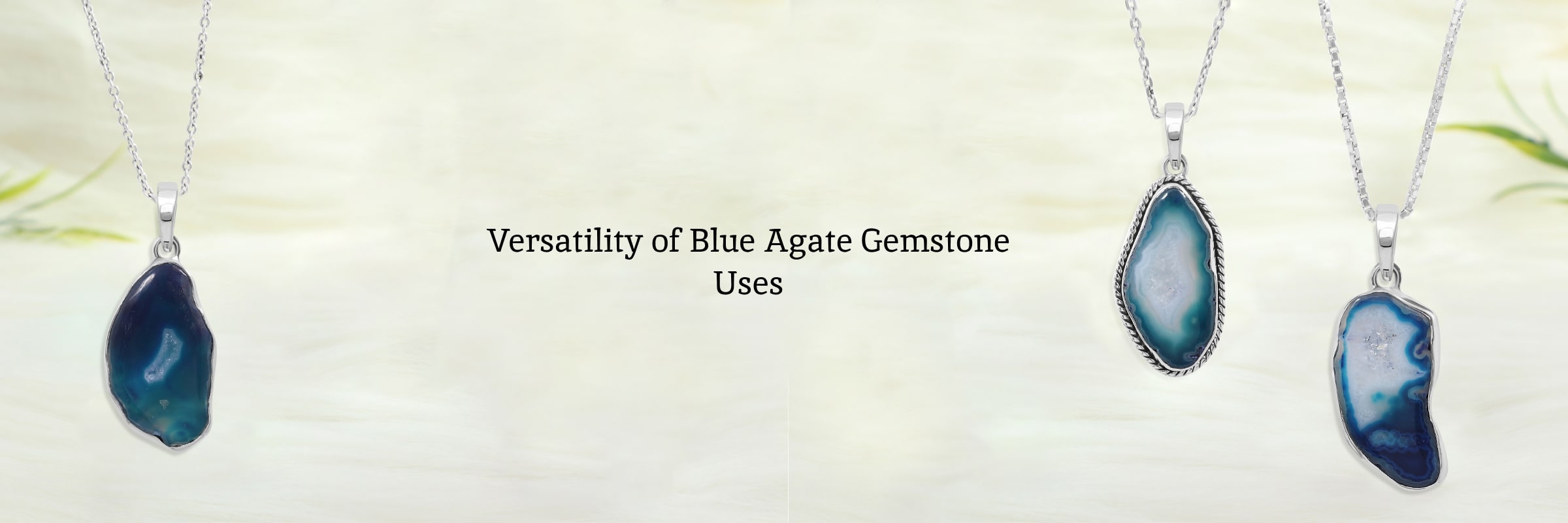 Uses of Blue Agate Gemstone