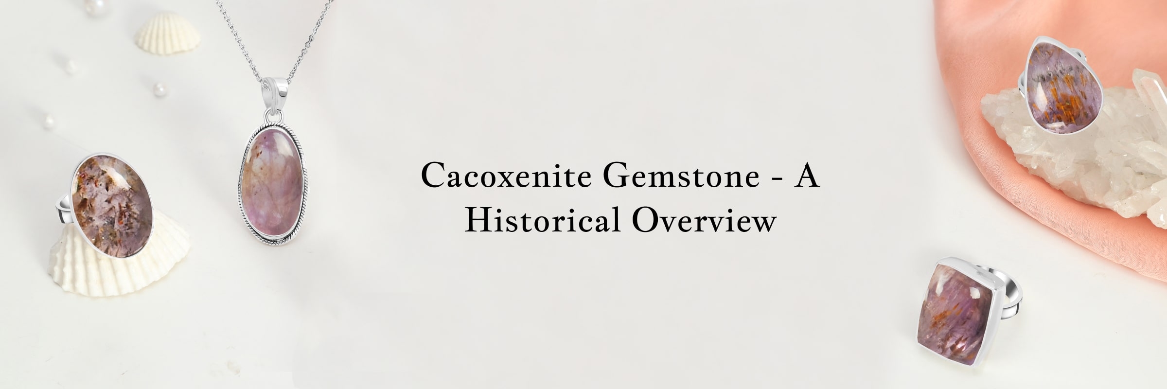 History of Cacoxenite Gemstone