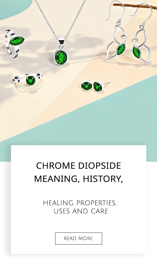 Chrome Diopside Meaning, History, Healing Properties, Uses and Care