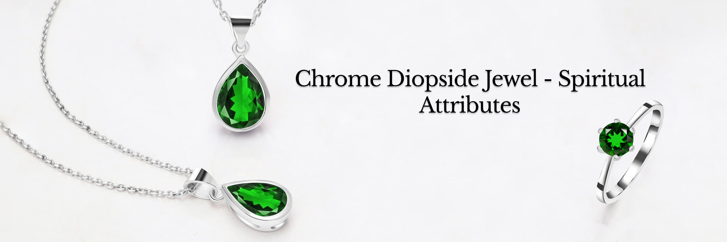 Metaphysical Properties of Chrome Diopside Jewel