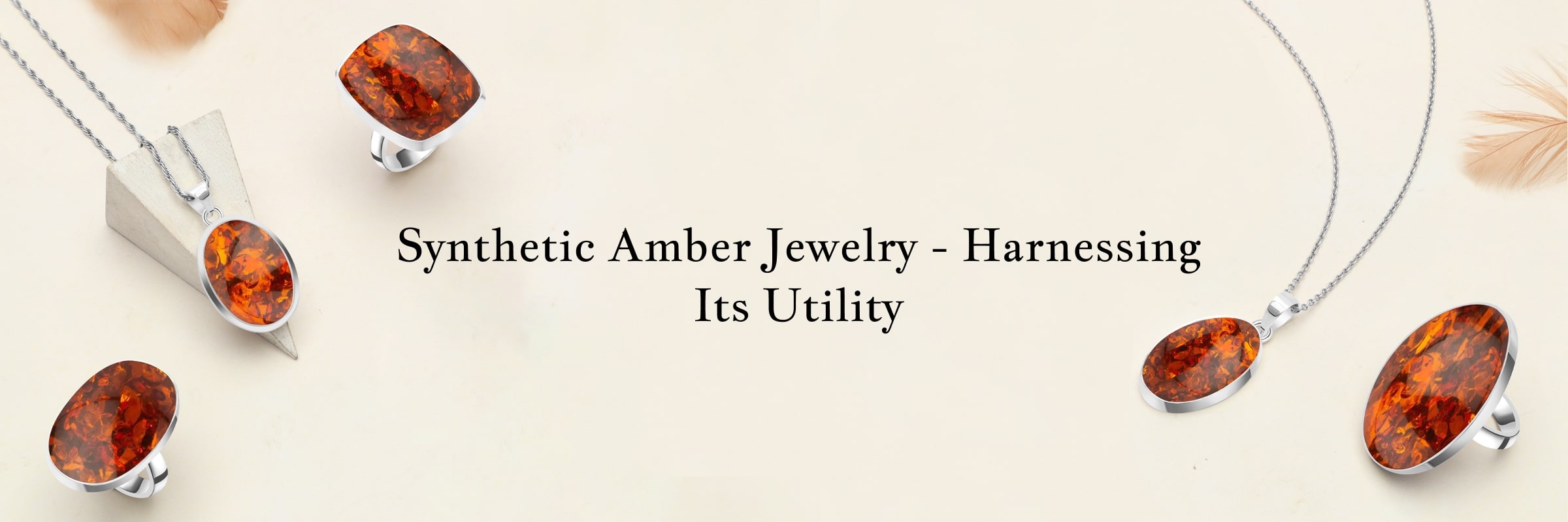 Uses of Synthetic Amber Jewel