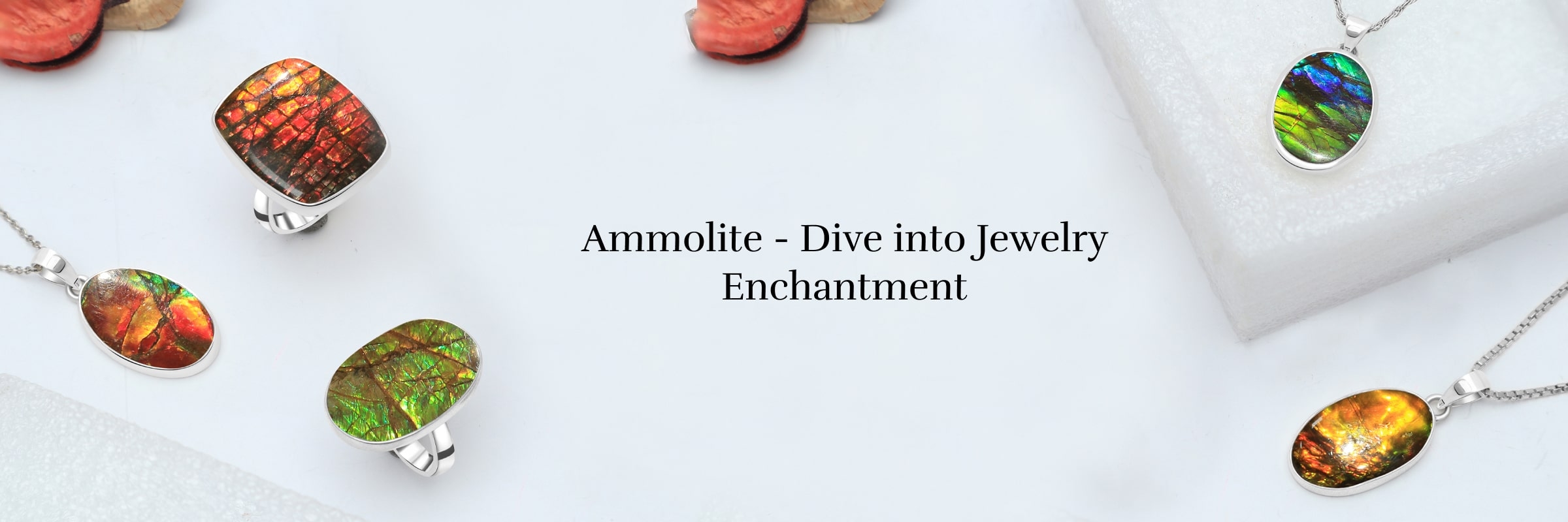 Explore the World of Ammolite Jewelry Explore the World of Ammolite Jewelry