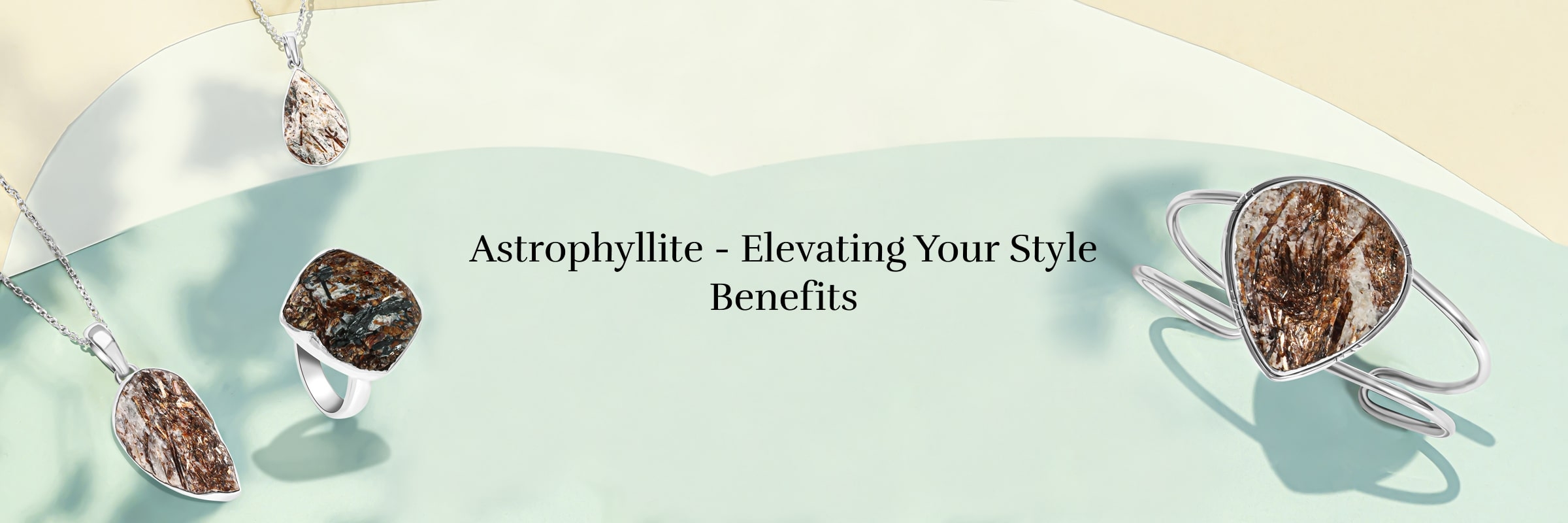 Benefits of Wearing Astrophyllite Jewel