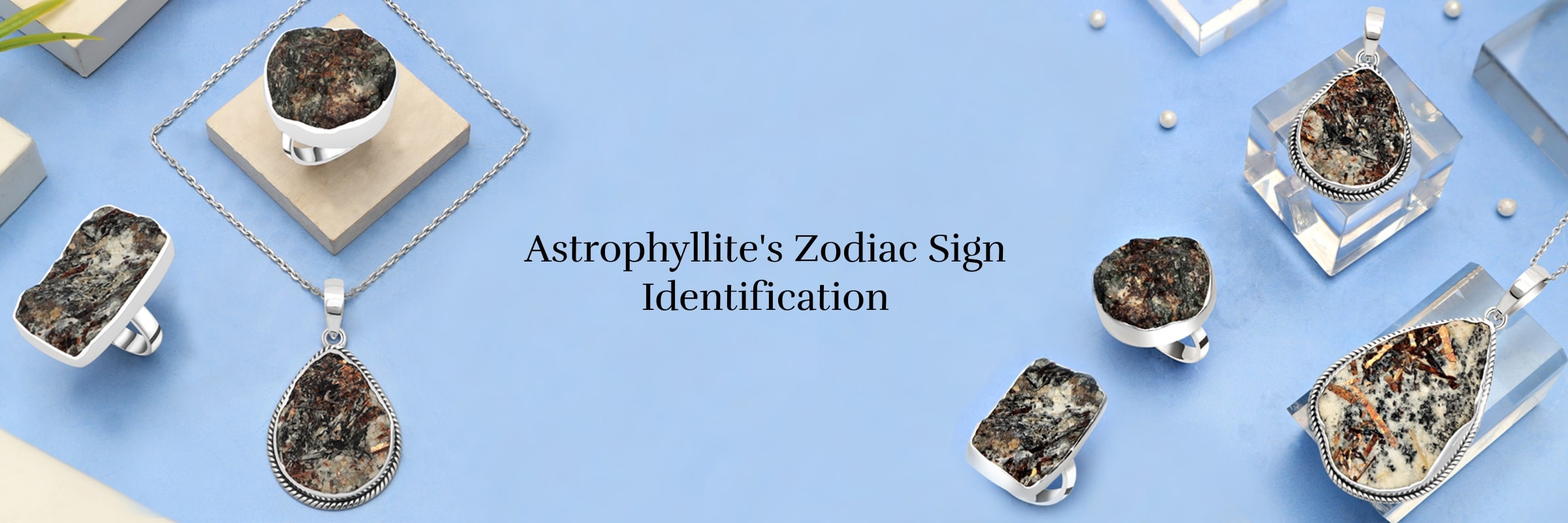 Astrophyllite is Associated with Which Zodiac Sign