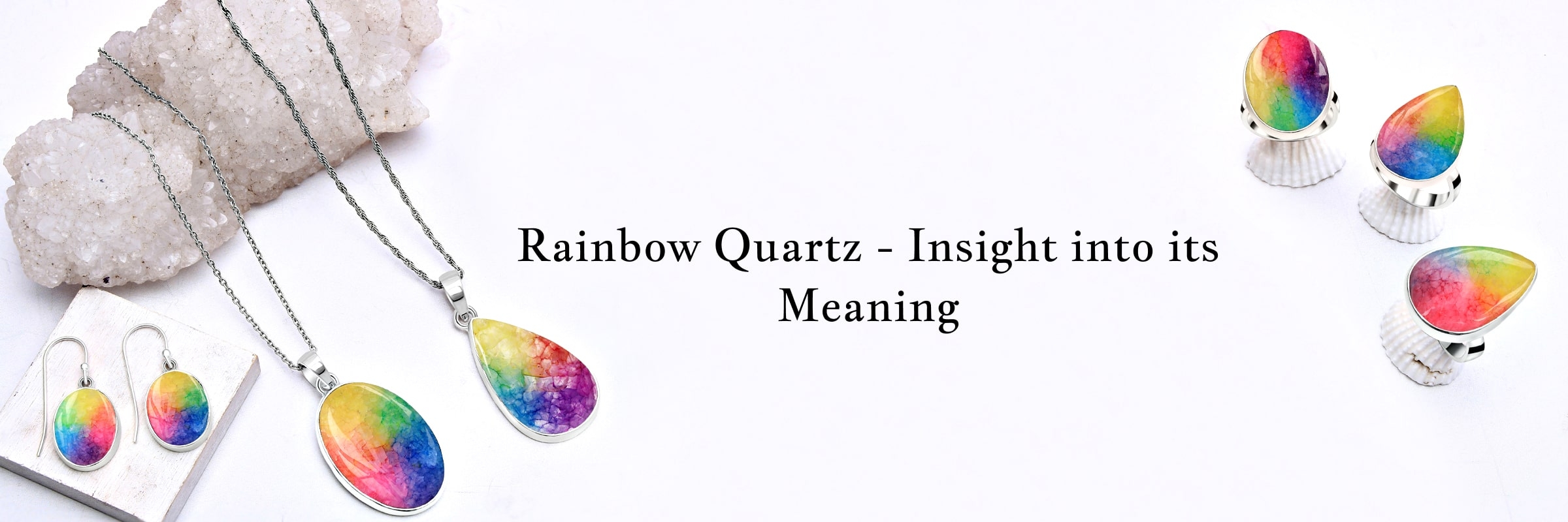Rainbow Quartz Meaning