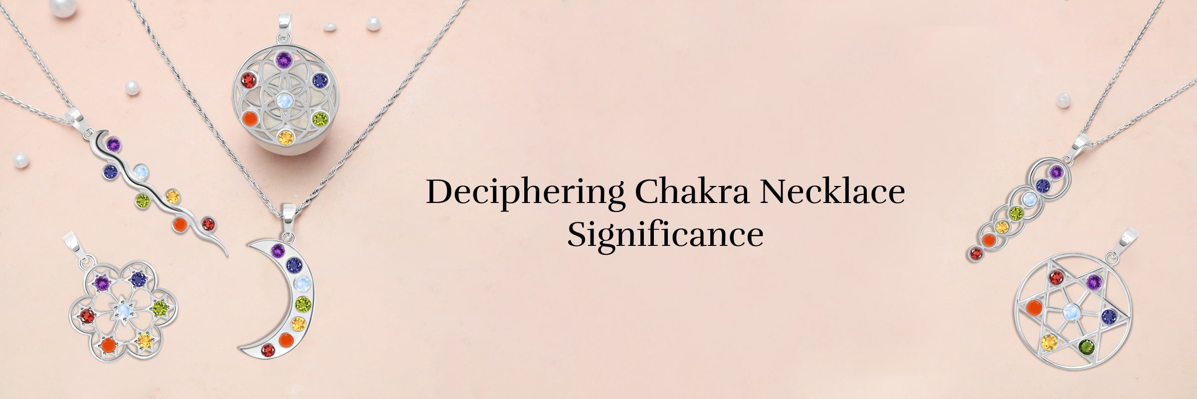 Chakra Necklace Meaning & Significance: What Is It and What Does It Do? Chakra Necklace Meaning & Significance: What Is It and What Does It Do?
