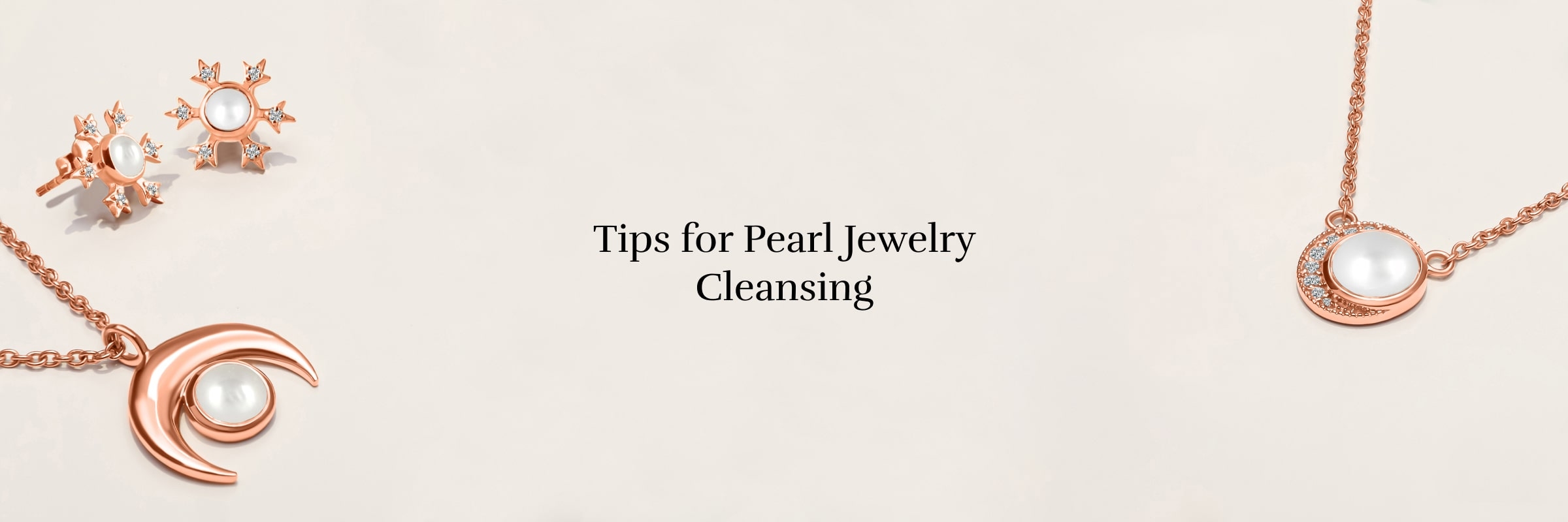 How to Cleanse Your Pearl Jewelry? How to Cleanse Your Pearl Jewelry?