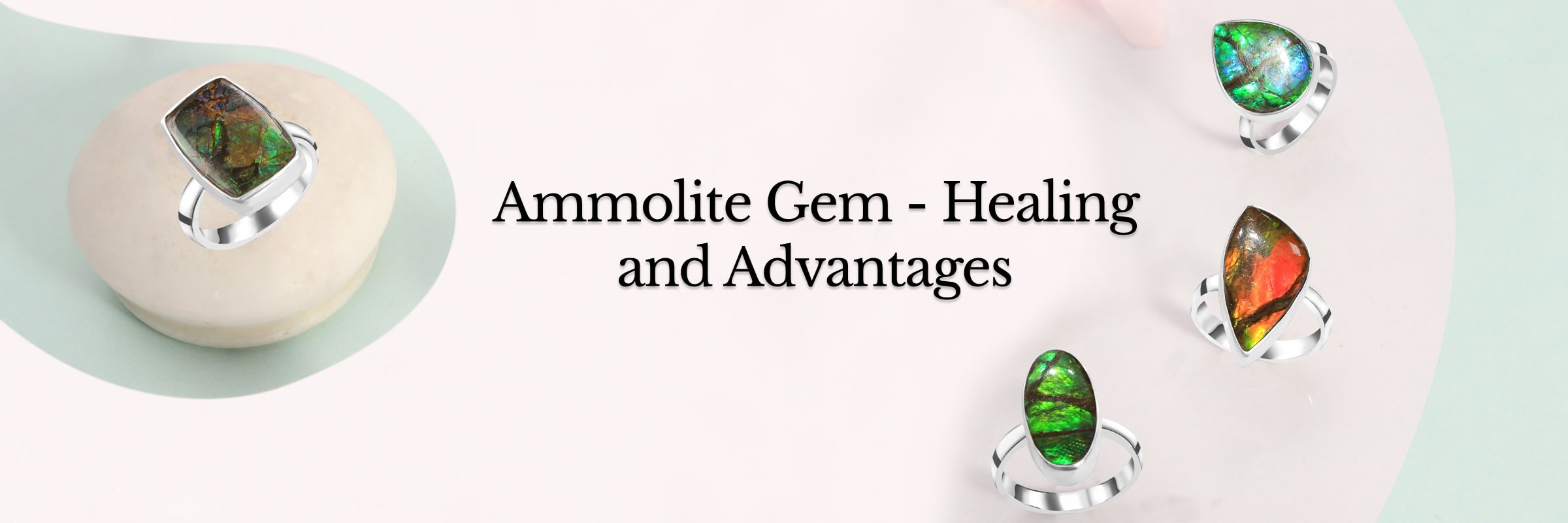 Ammolite Healing Properties and Benefits