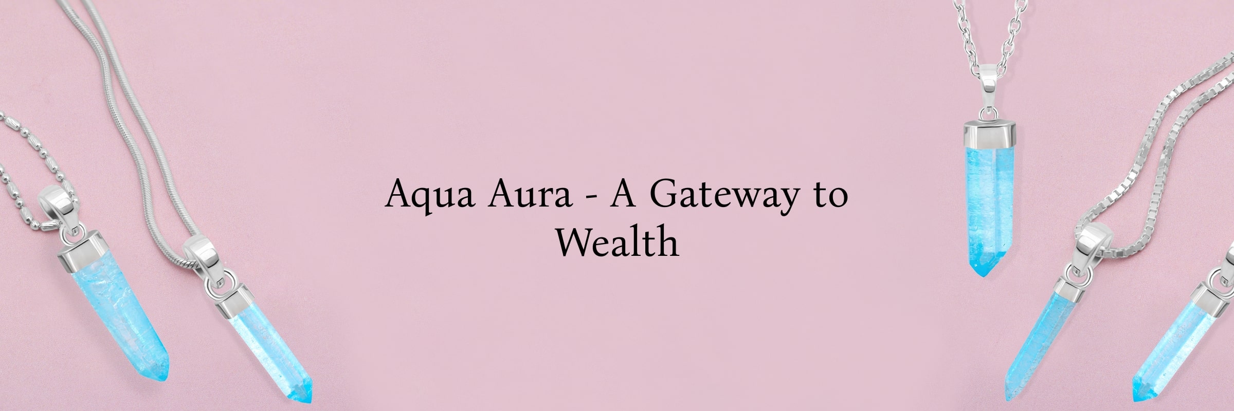 Aqua Aura and Wealth