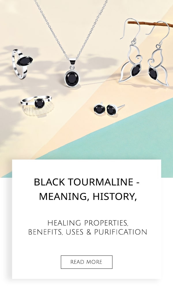 Black Tourmaline - Meaning, History, Healing Properties, Benefits, Uses & Purification