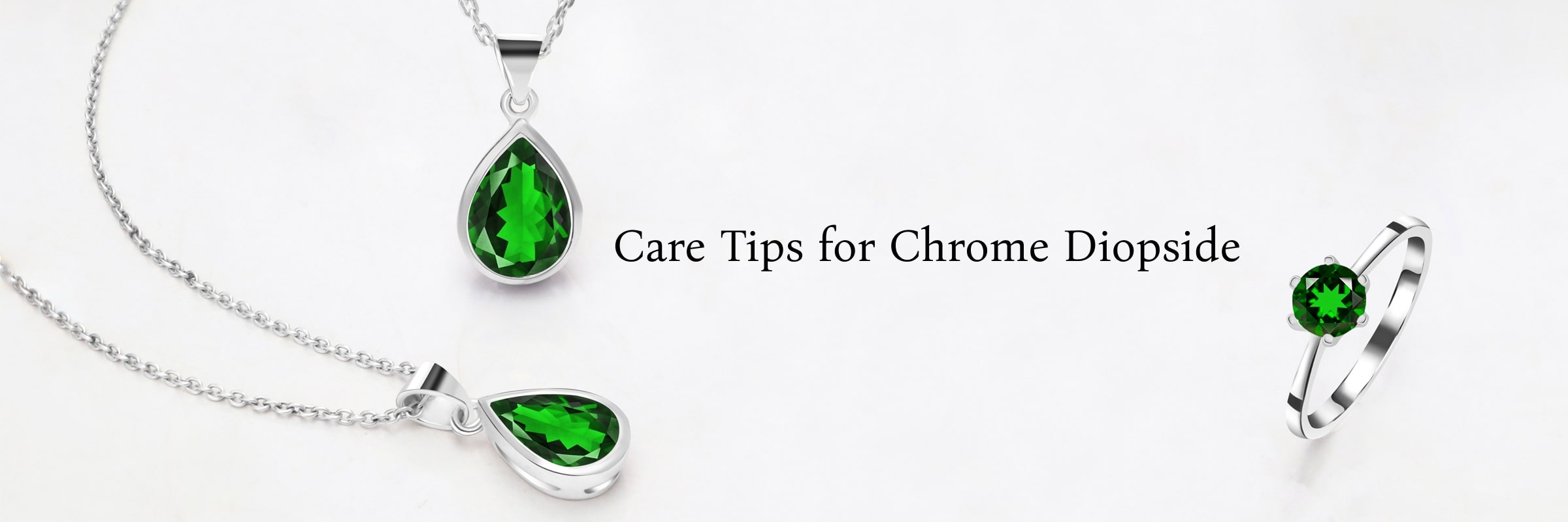 Proper Care of Chrome Diopside
