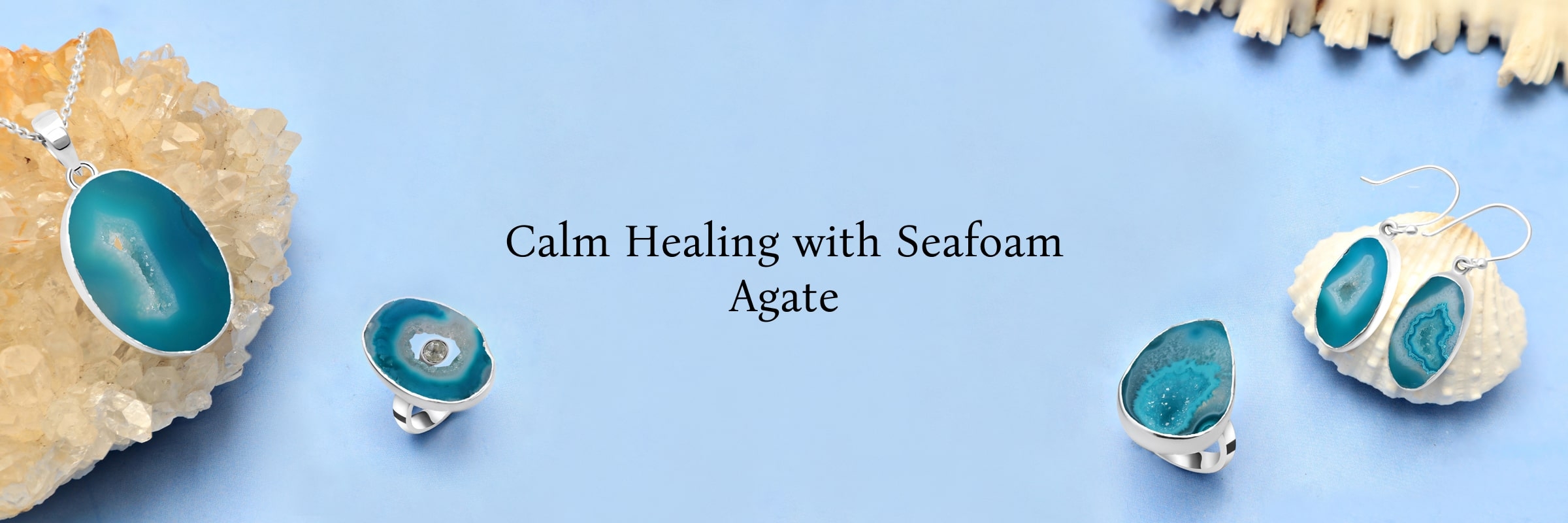 Healing Properties of Seafoam agate