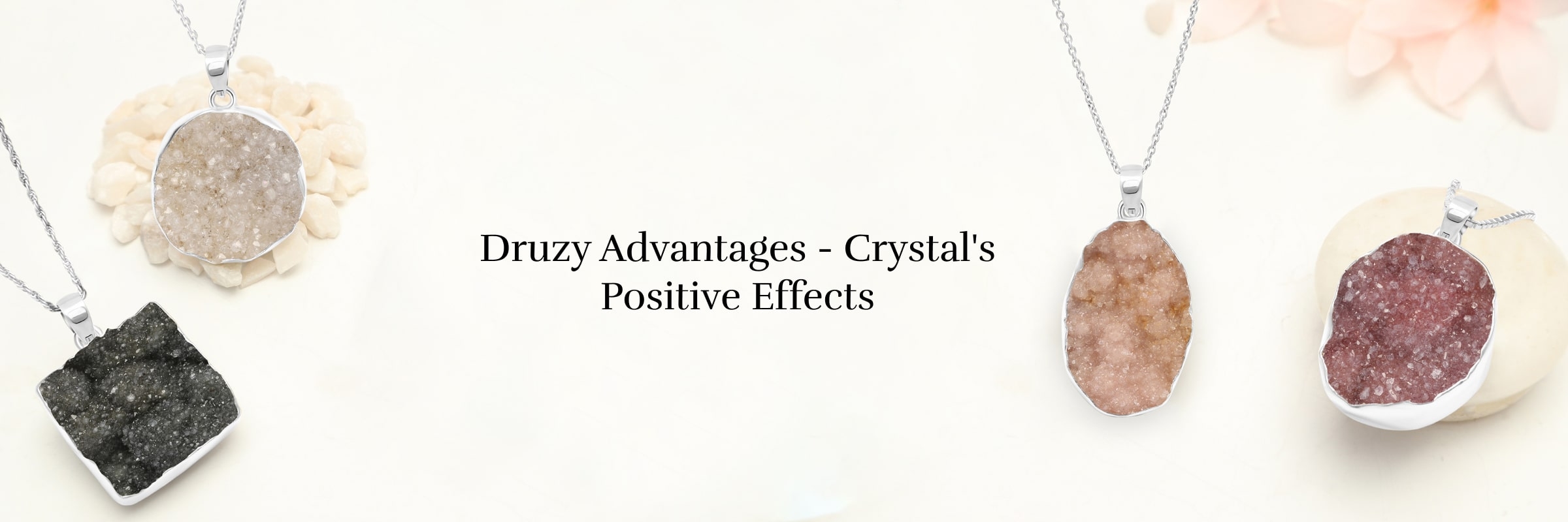 Benefits of Druzy Crystal