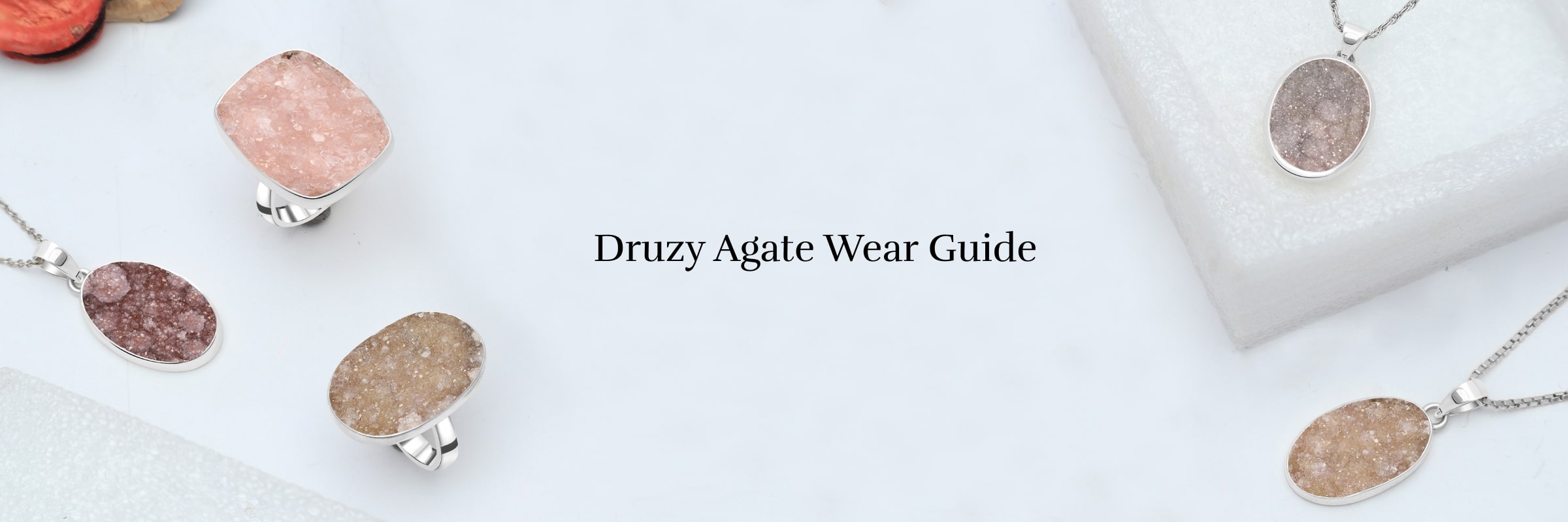 Who Should Wear Druzy Agate