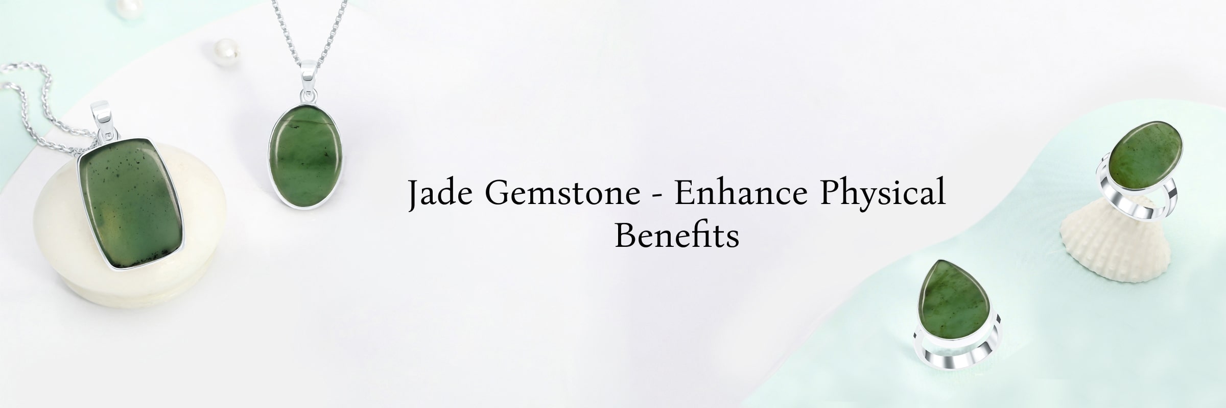 Benefits of Wearing Jade Gemstone