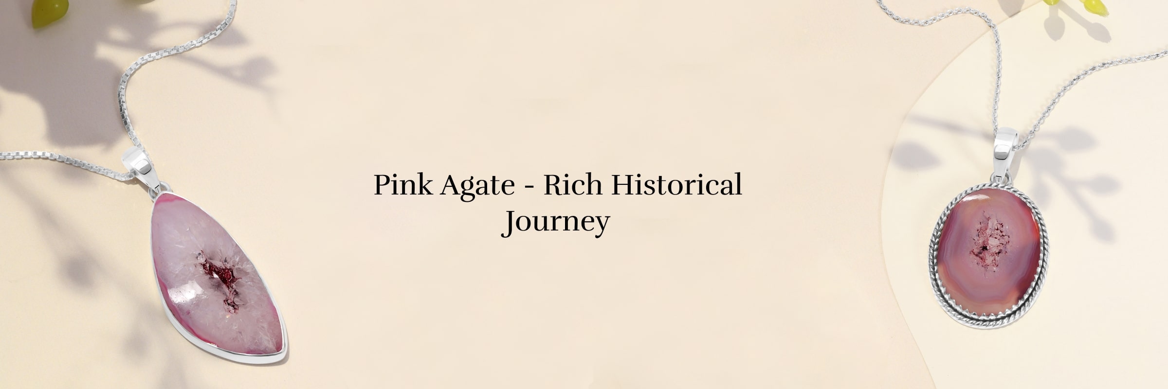 History of Pink Agate Stone