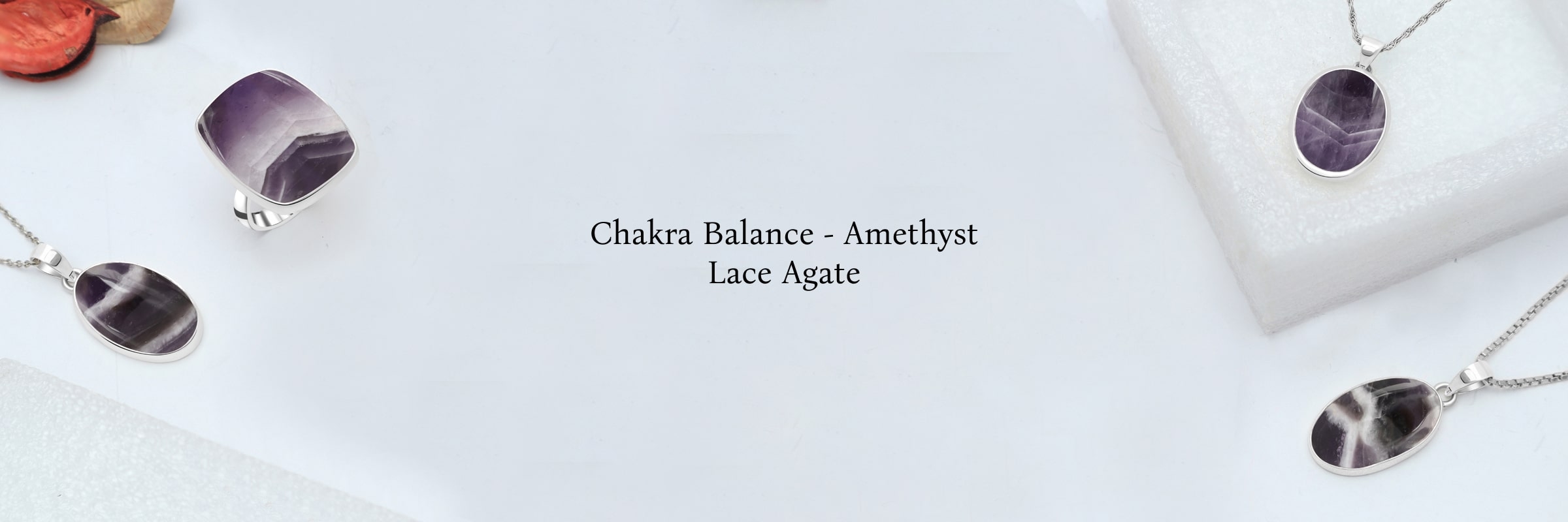 Amethyst Lace Agate Chakra Association