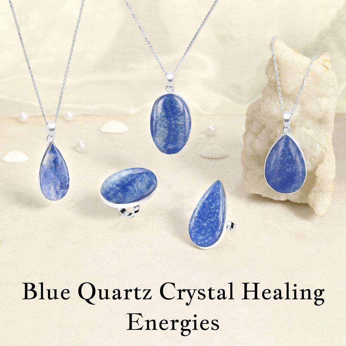 Healing Properties of Blue Quartz Crystal Healing Properties of Blue Quartz Crystal