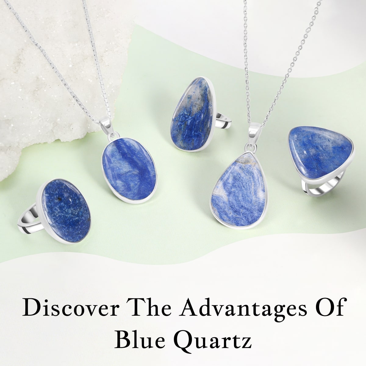 Benefits of Blue Quartz Stone