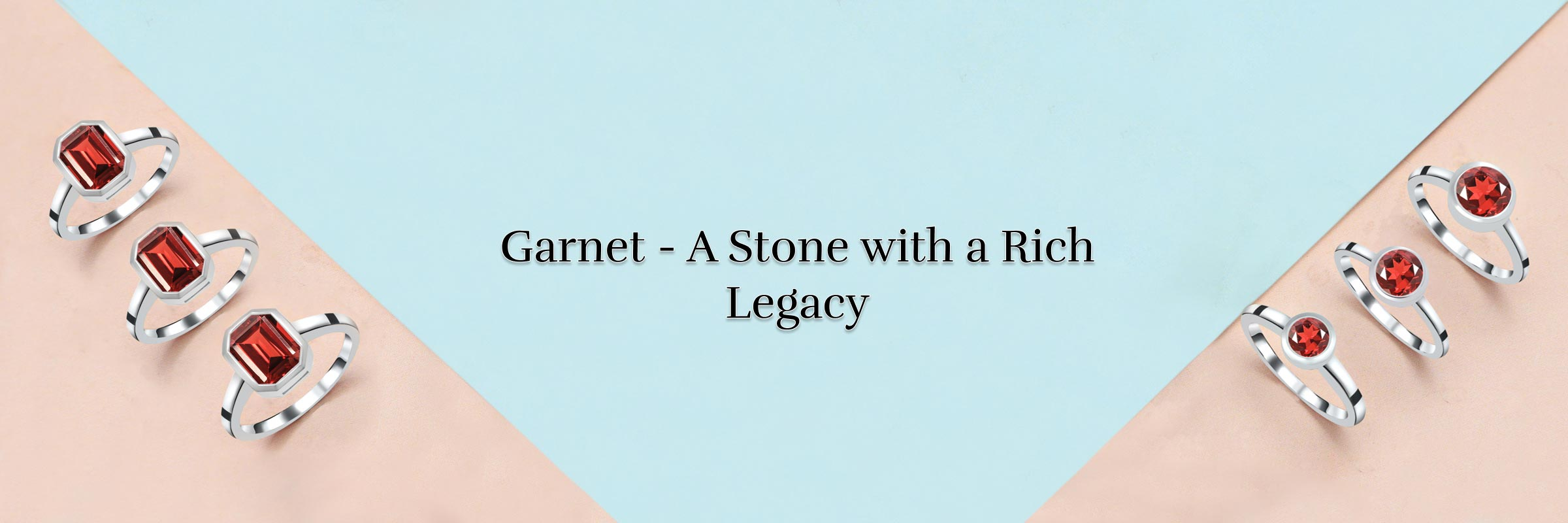 An Ode to Classic Sophistication - Garnet's History and Symbolism Garnet's History and Symbolism