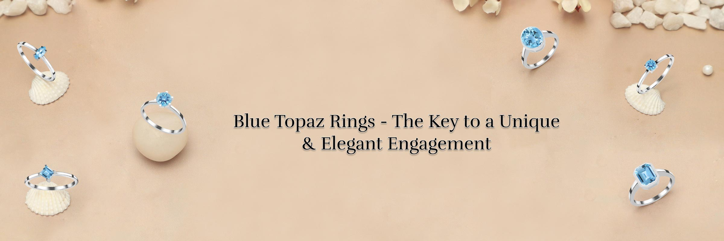 How to Select the Right Blue Topaz Ring for Your Engagement? Blue Topaz Ring