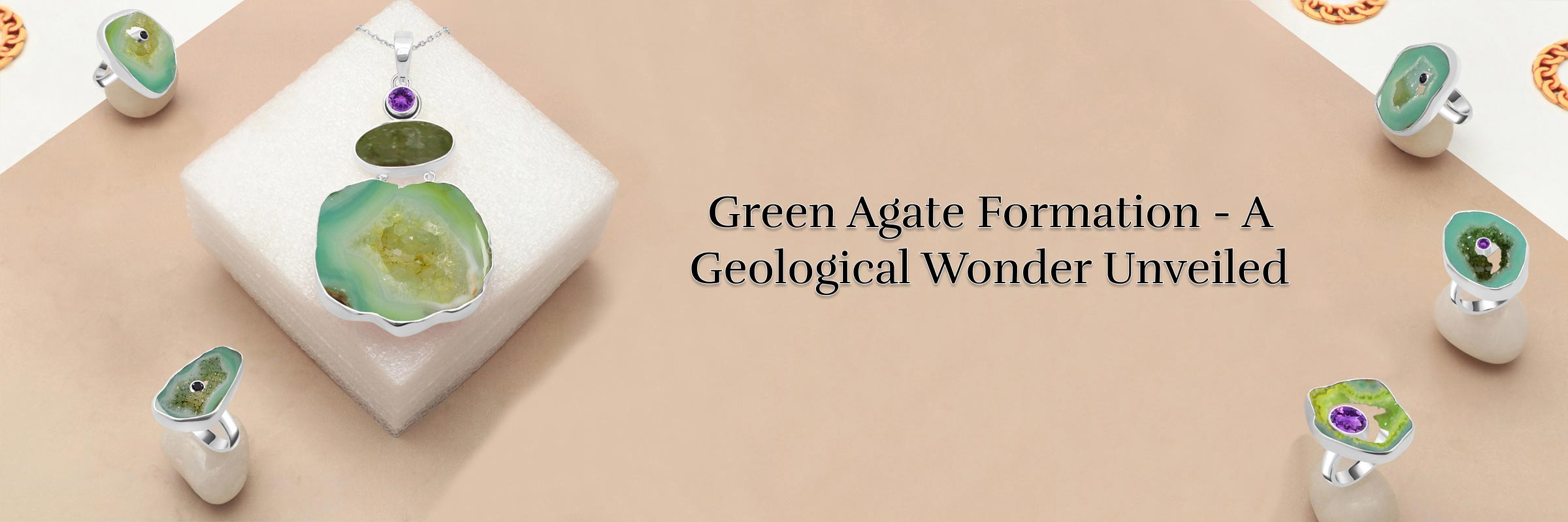 Green Agate Physical Composition - How They Formed or Landed on Earth? Green Agate Physical Composition