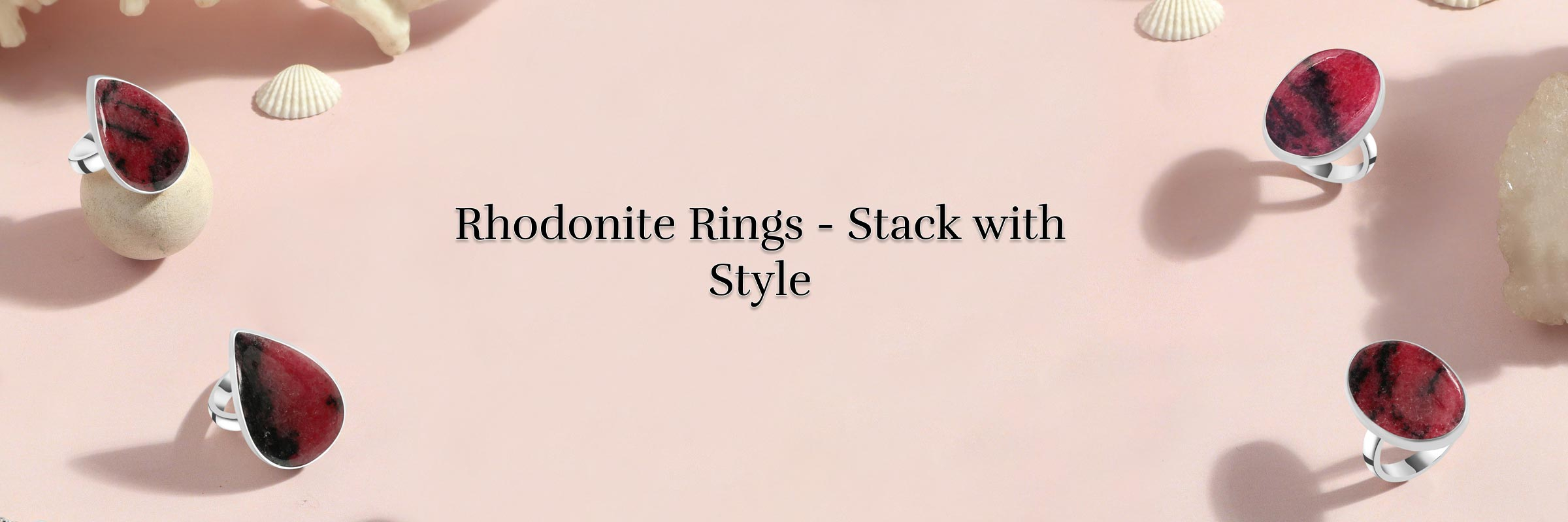 How to Layer Rhodonite Rings for a Modern and Trendy Look? Rhodonite Rings