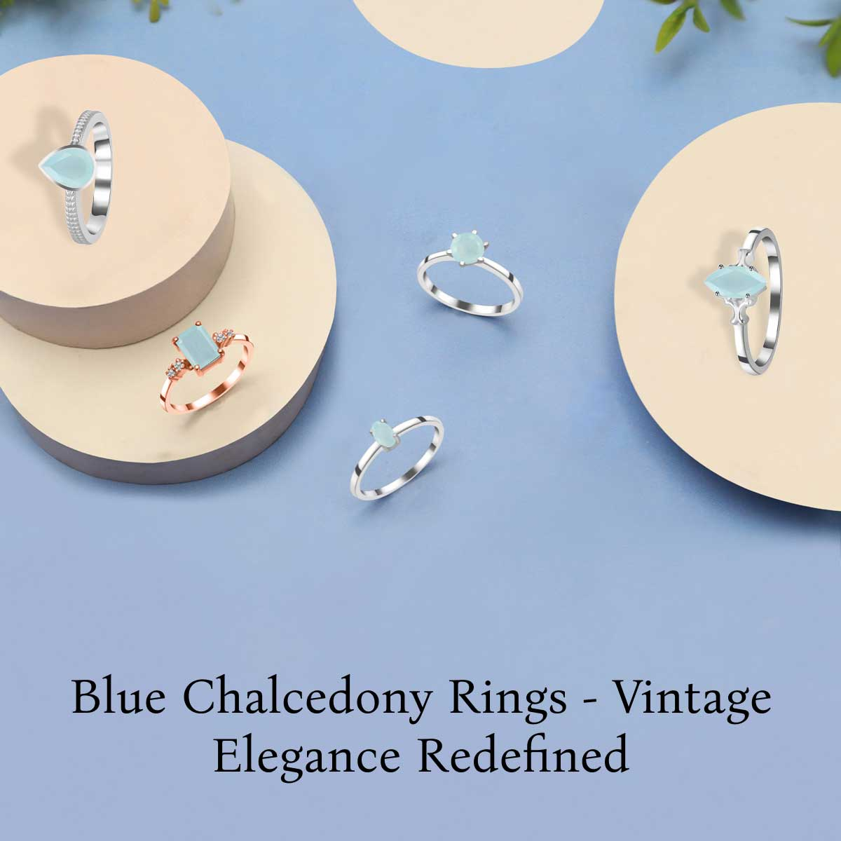 Blue Chalcedony Rings