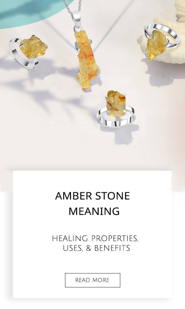 Amber Healing Properties, Uses, & Benefits