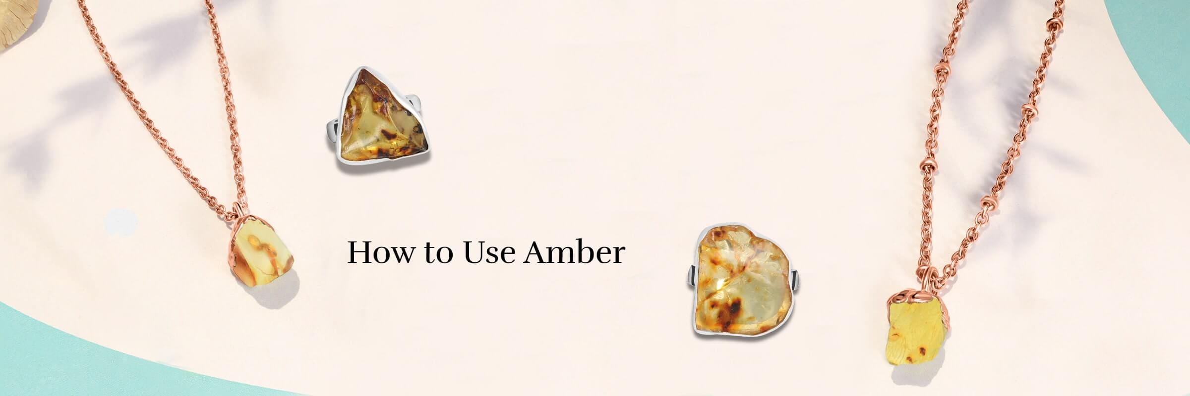 Amber Uses